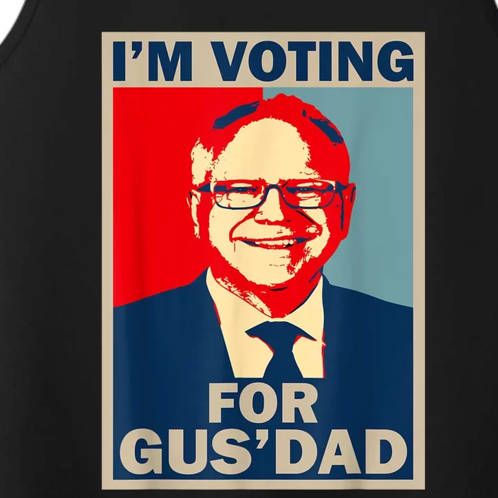 IM Voting For Gus Dad Vote Tim Walz 2024 Performance Tank