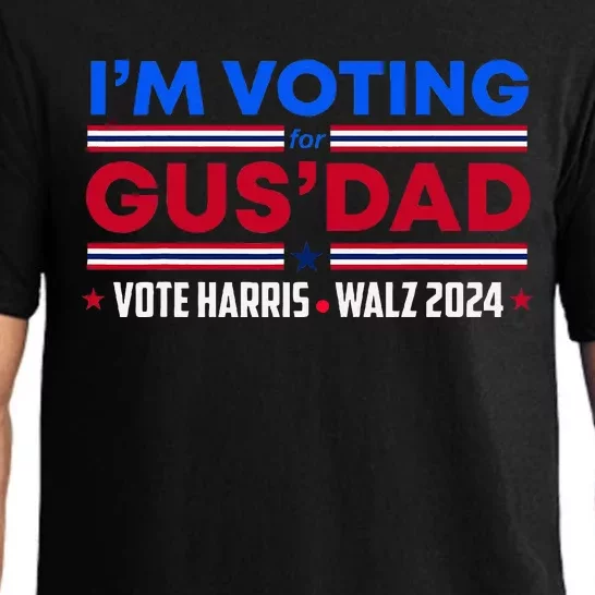 IM Voting For Gus Dad Vote Harris Walz 2024 Pres And Vice Pajama Set