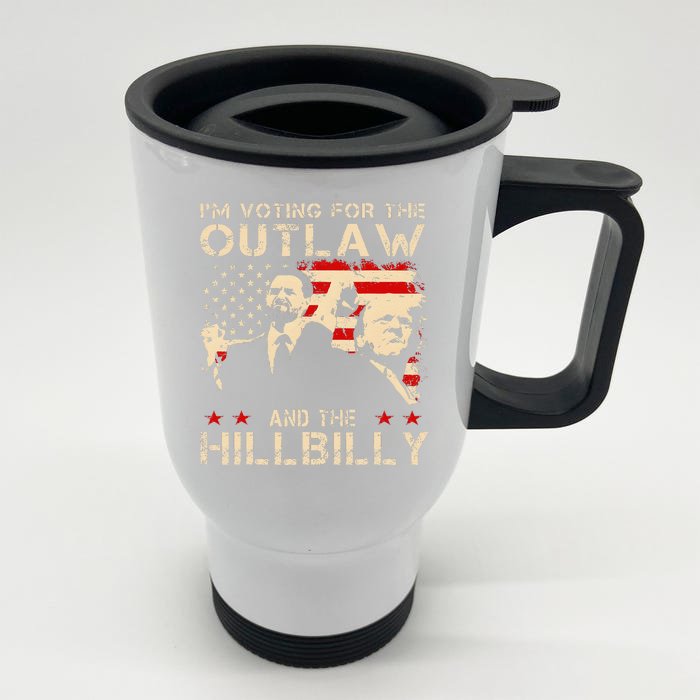 IM Voting For The Outlaw And The Hillbilly Trump Vance 2024 Front & Back Stainless Steel Travel Mug