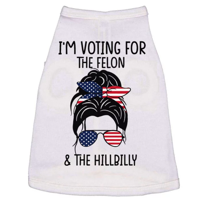 IM Voting For The Felon & The Hillbilly 2024 Pro Trump Meme Doggie Tank