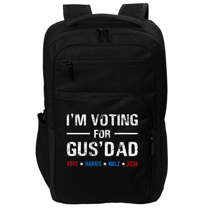 IM Voting For Gus Dad Vote Harris Walz 2024 Impact Tech Backpack