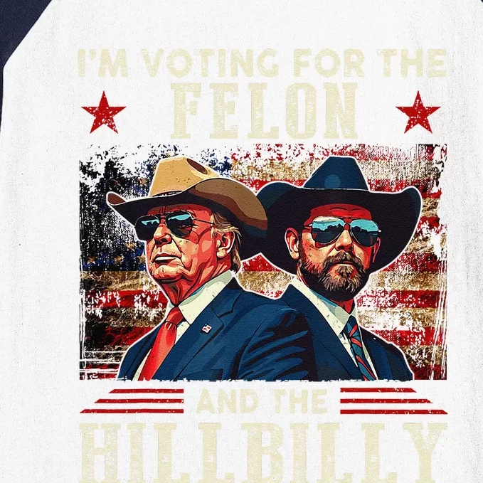 IM Voting For The Outlaw And The Hillbilly Trump Vance 2024 Baseball Sleeve Shirt