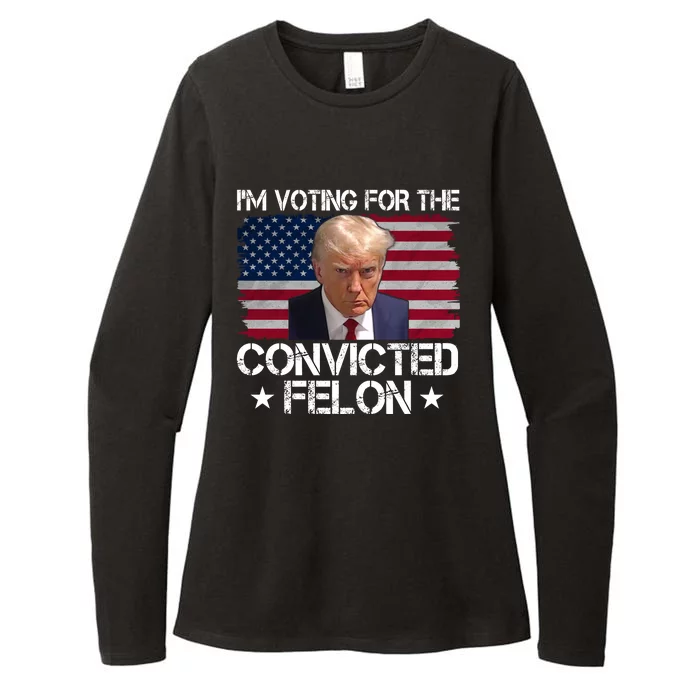 Im Voting For A Convicted Felon Womens CVC Long Sleeve Shirt