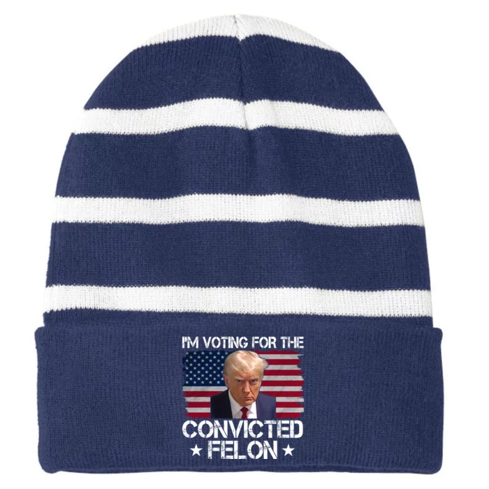 Im Voting For A Convicted Felon Striped Beanie with Solid Band