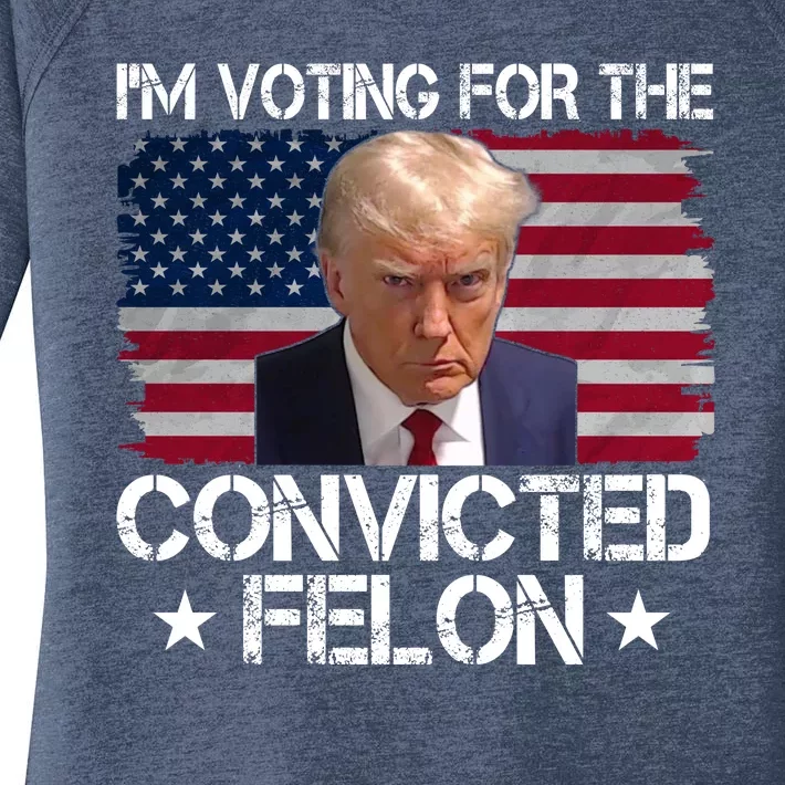 Im Voting For A Convicted Felon Women's Perfect Tri Tunic Long Sleeve Shirt