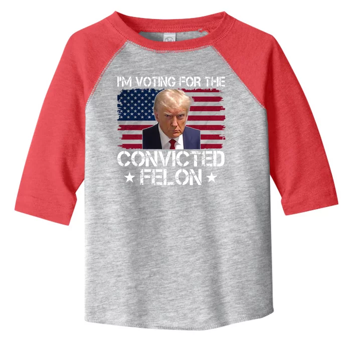 Im Voting For A Convicted Felon Toddler Fine Jersey T-Shirt