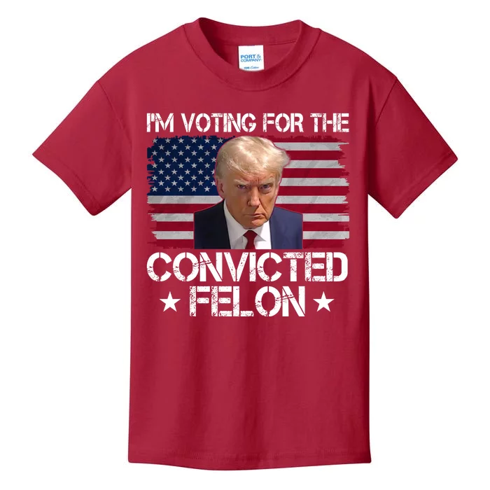 Im Voting For A Convicted Felon Kids T-Shirt