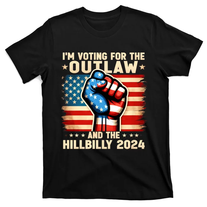 IM Voting For The Outlaw And The Hillbilly 2024 Us Flag T-Shirt