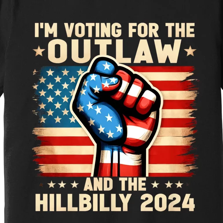 IM Voting For The Outlaw And The Hillbilly 2024 Us Flag Premium T-Shirt