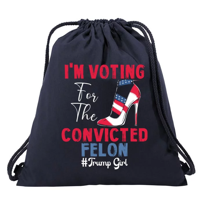 IM Voting For The Convicted Felon Funny Trump 2024 Gift Drawstring Bag