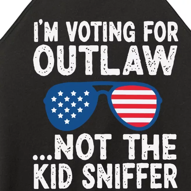 Im Voting For The Outlaw Not Sniffer Women’s Perfect Tri Rocker Tank