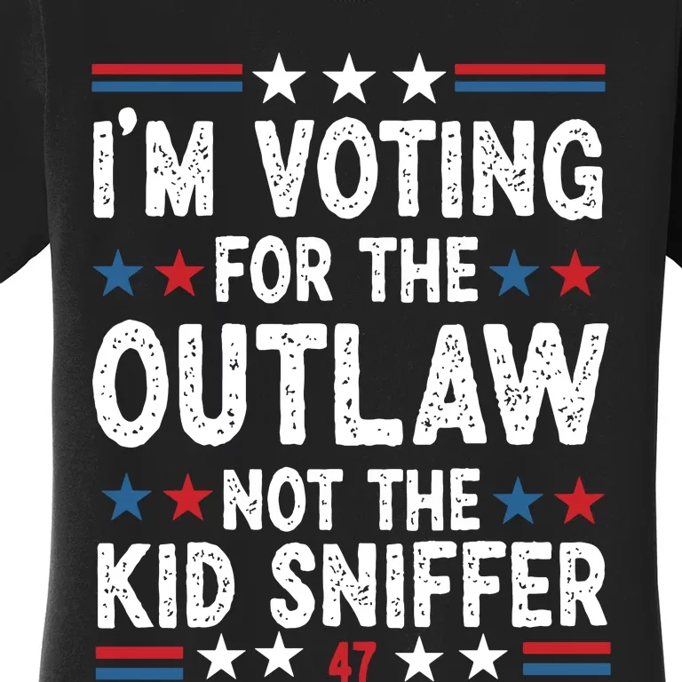 IM Voting For The Outlaw Not The Sniffer Women's T-Shirt