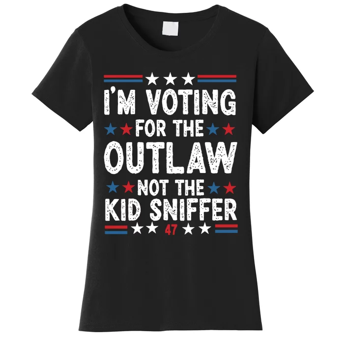 IM Voting For The Outlaw Not The Sniffer Women's T-Shirt