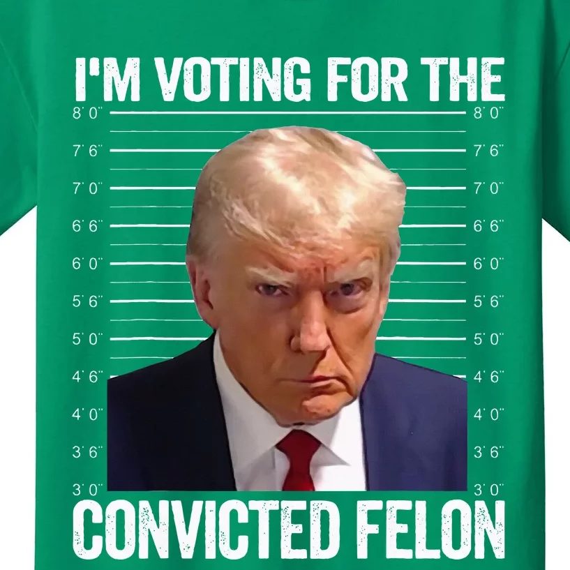 Im Voting For The Convicted Felon Pro Trump 2024 Kids T-Shirt