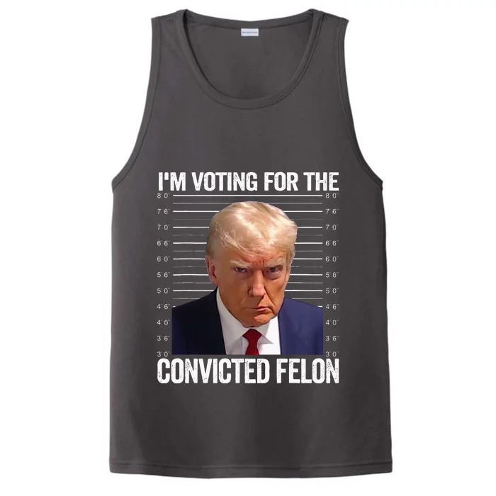 Im Voting For The Convicted Felon Pro Trump 2024 Performance Tank