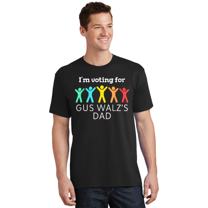 IM Voting For Gus Walz Dad Harris Walz 2024 T-Shirt