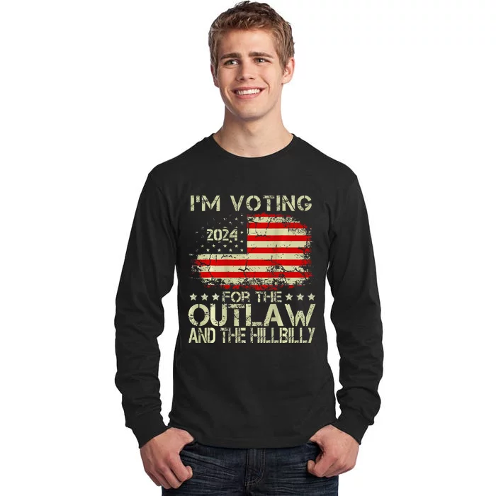 IM Voting For The Outlaw And The Hillbilly 2024 Tall Long Sleeve T-Shirt