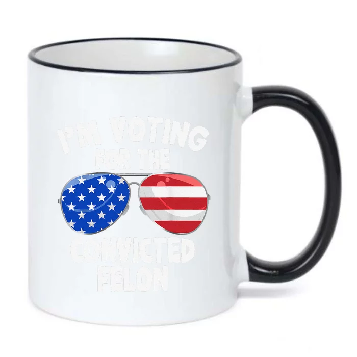 IM Voting For The Convicted Felon Funny Pro 2024 Black Color Changing Mug