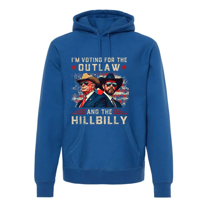 IM Voting For The Outlaw And The Hillbilly Premium Hoodie