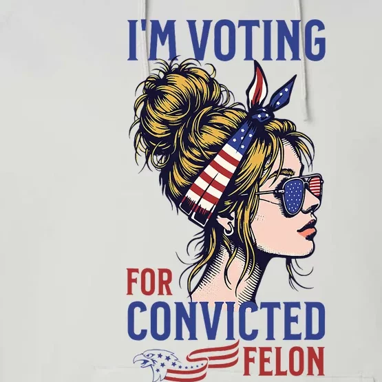 IM Voting For A Convicted Felon In 2024 Performance Fleece Hoodie