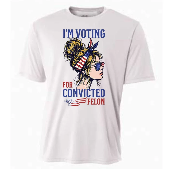 IM Voting For A Convicted Felon In 2024 Cooling Performance Crew T-Shirt