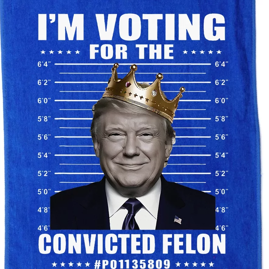 IM Voting For The Convicted Felon 2024 Platinum Collection Golf Towel