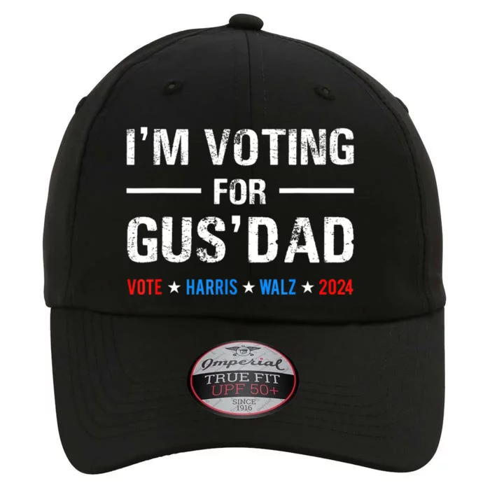 IM Voting For Gus Dad Vote Harris Walz 2024 The Original Performance Cap