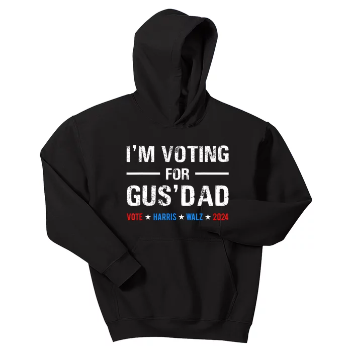 IM Voting For Gus Dad Vote Harris Walz 2024 Kids Hoodie