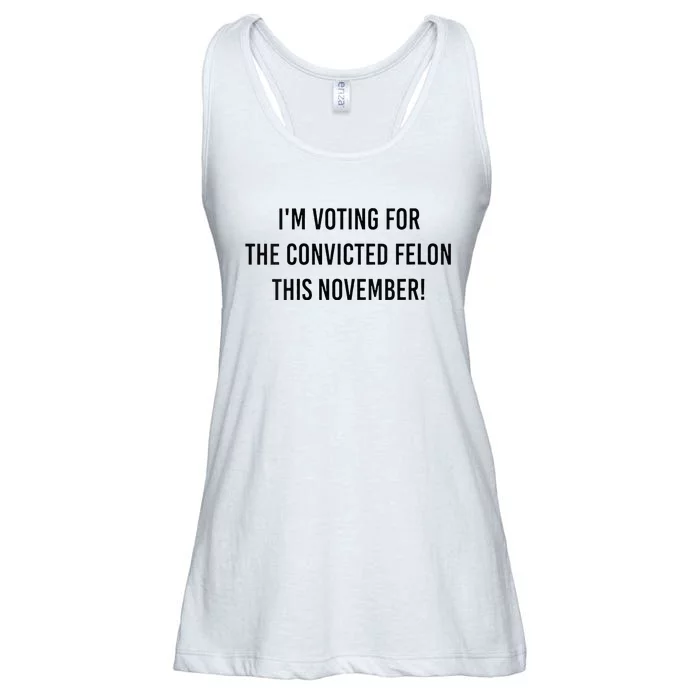 Im Voting For The Convicted Felon This November Ladies Essential Flowy Tank