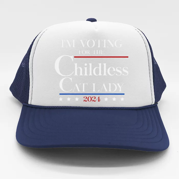 IM Voting For The Childless Cat Lady Vote For Kamala Trucker Hat