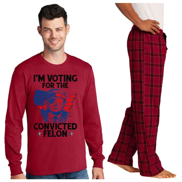 IM Voting For The Convicted Felon Funny Pro Trump 2024 Long Sleeve Pajama Set