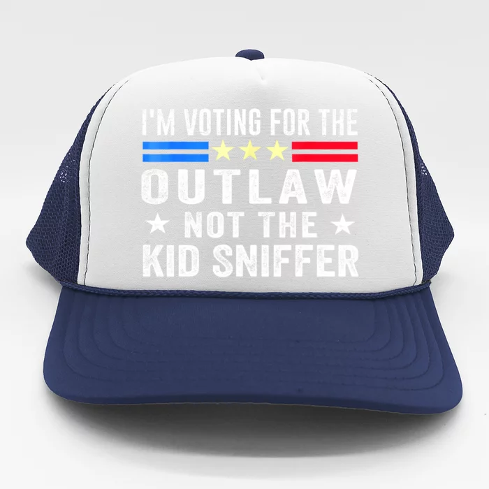 Im Voting For The Outlaw Not The Sniffer 2024 Messy Bun Gift Trucker Hat