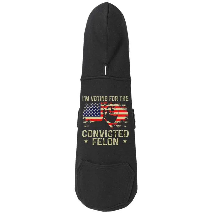 IM Voting For The Convicted Felon Gift Doggie 3-End Fleece Hoodie