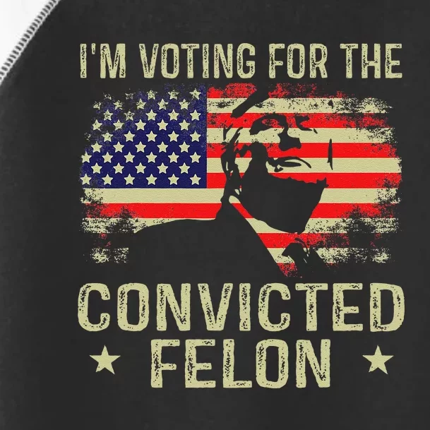 IM Voting For The Convicted Felon Gift Toddler Fine Jersey T-Shirt