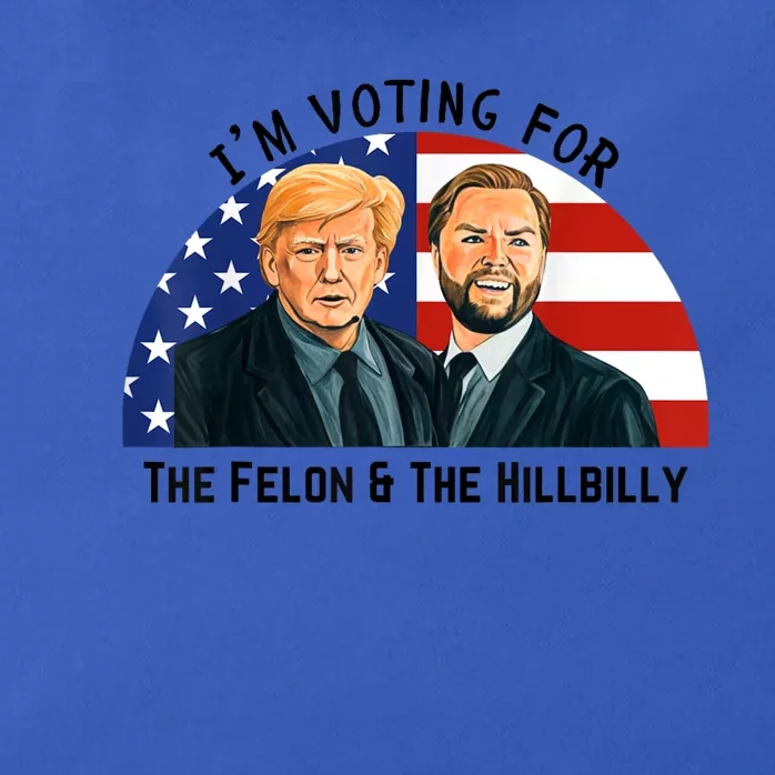 IM Voting For The Felon & The Hillbilly Trump Vance 2024 Zip Tote Bag