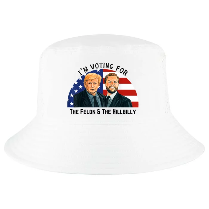 IM Voting For The Felon & The Hillbilly Trump Vance 2024 Cool Comfort Performance Bucket Hat