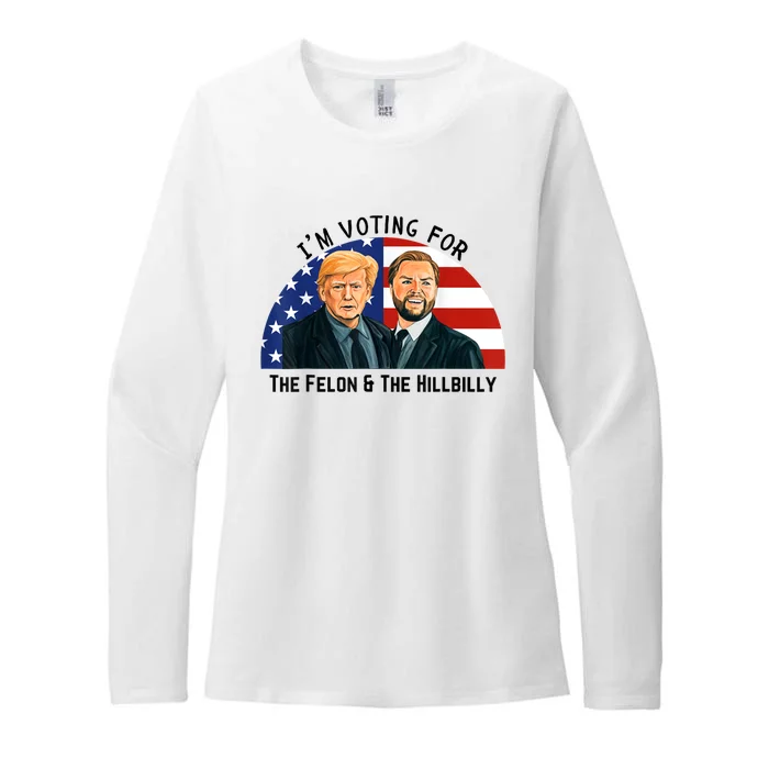 IM Voting For The Felon & The Hillbilly Trump Vance 2024 Womens CVC Long Sleeve Shirt