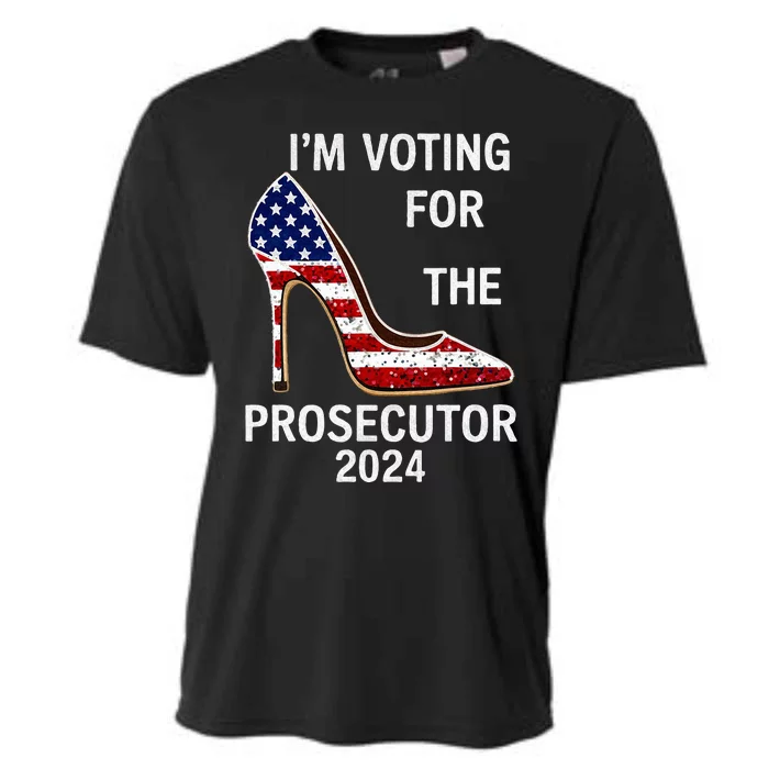 I’M Voting For The Prosecutor High Heel Stilettos Us Flag Cooling Performance Crew T-Shirt