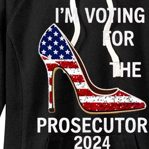 I’M Voting For The Prosecutor High Heel Stilettos Us Flag Women's Fleece Hoodie