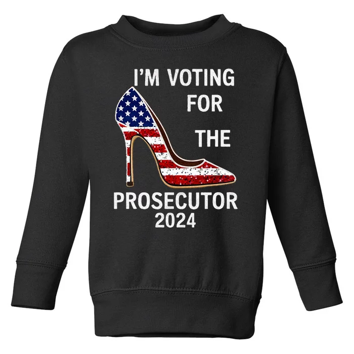 I’M Voting For The Prosecutor High Heel Stilettos Us Flag Toddler Sweatshirt