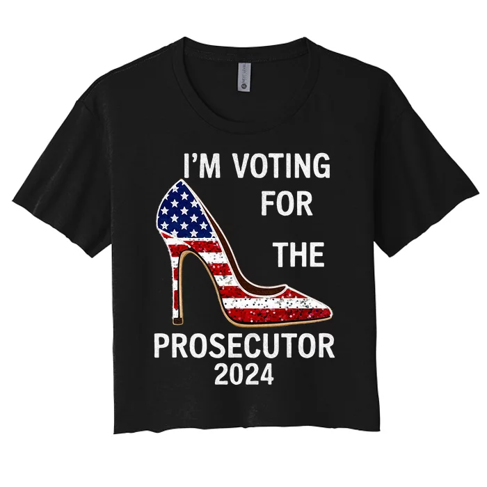 I’M Voting For The Prosecutor High Heel Stilettos Us Flag Women's Crop Top Tee