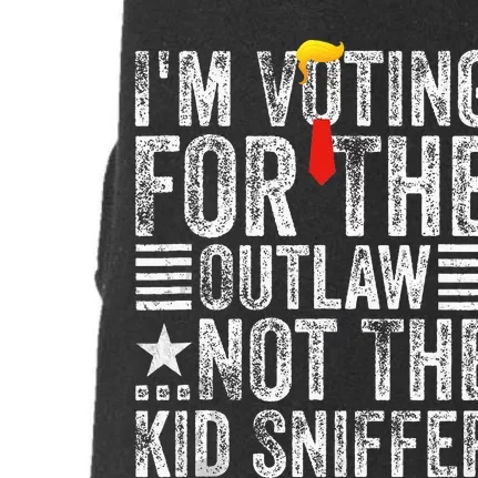 IM Voting For The Outlaw Not The Sniffer Doggie 3-End Fleece Hoodie