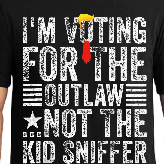 IM Voting For The Outlaw Not The Sniffer Pajama Set