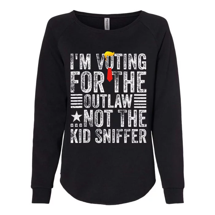 IM Voting For The Outlaw Not The Sniffer Womens California Wash Sweatshirt