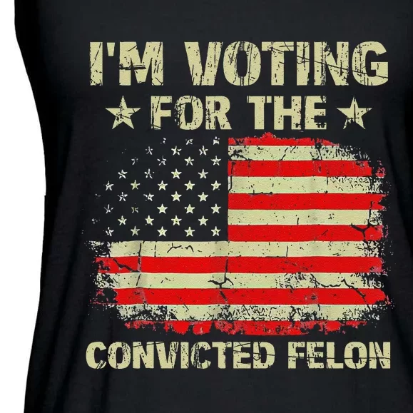 IM Voting For The Convicted Felon Us Flag Trump 2024 Gift Ladies Essential Flowy Tank