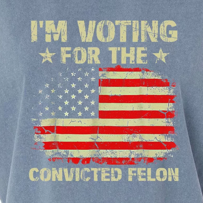 IM Voting For The Convicted Felon Us Flag Trump 2024 Gift Garment-Dyed Women's Muscle Tee