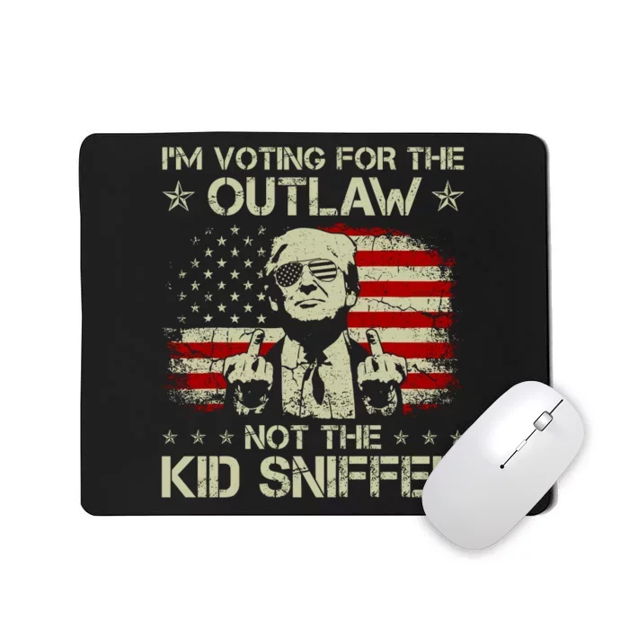 IM Voting For The Outlaw Not The Ki.D Sniffer Trump 2024 Mousepad