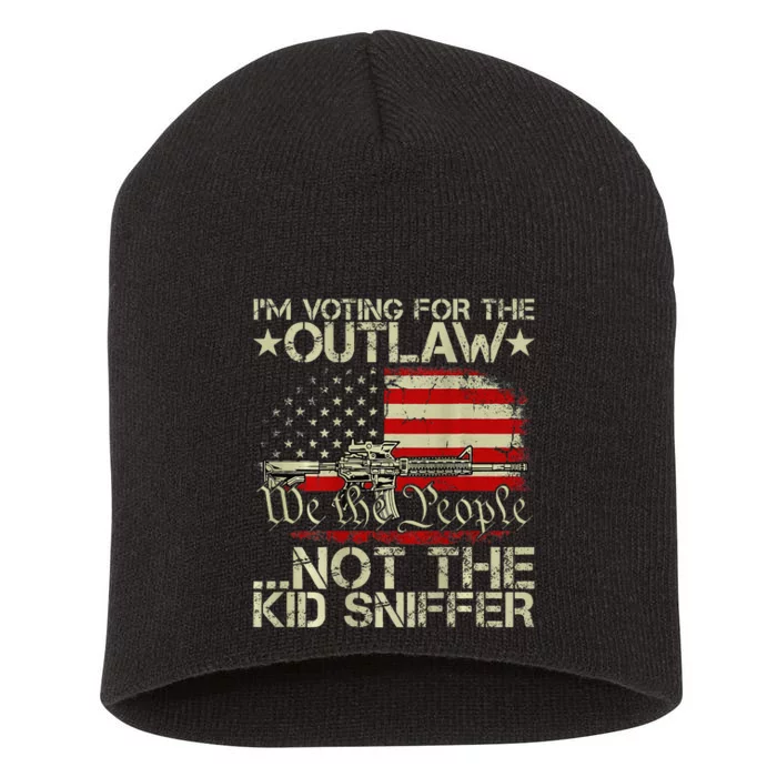 Im Voting For The Outlaw Not The K.Id Sniffer Gift Short Acrylic Beanie