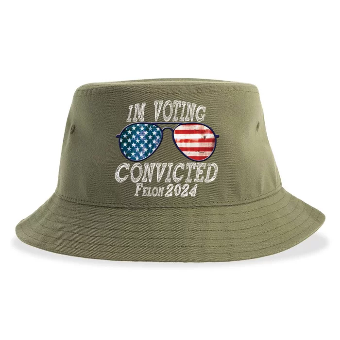 IM Voting For The Convicted Felon Funny Pro Trump 2027 Gift Sustainable Bucket Hat