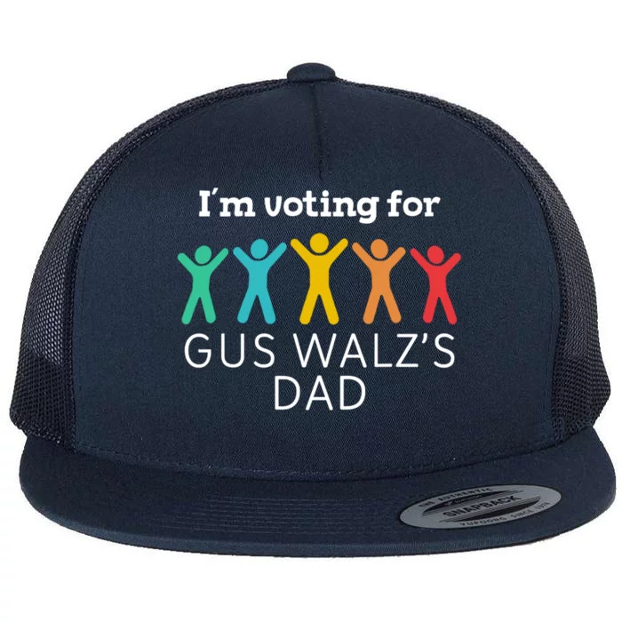 IM Voting For Gus Walz Dad Harris Walz 2024 Flat Bill Trucker Hat